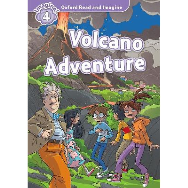 OXFORD READ   IMAGINE 4: VOLCANO ADVENTURE - PAUL SHIPTON