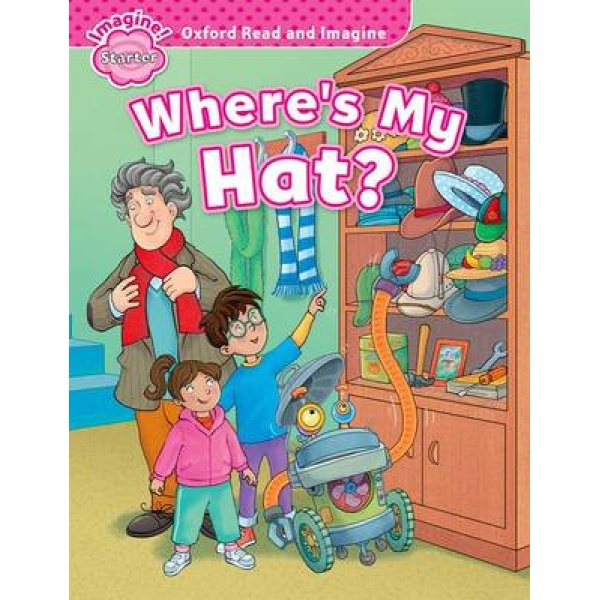 OXFORD READ   IMAGINE STARTER: WHERES MY HAT? - PAUL SHIPTON