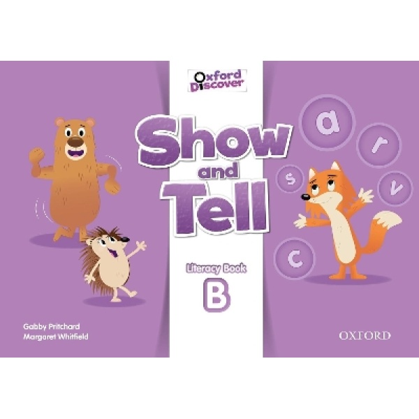 OXFORD SHOW AND TELL LITERACY BOOK B 3 - LESLEY KOUSTAFF SUS