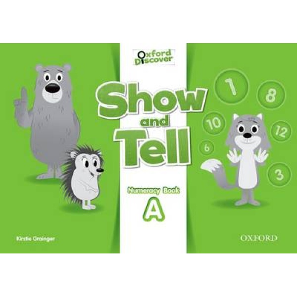 OXFORD SHOW AND TELL NUMERACY BOOK A 2 - LESLEY KOUSTAFF SUS