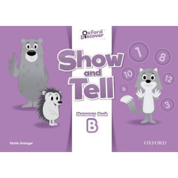 OXFORD SHOW AND TELL NUMERACY BOOK B 3 - LESLEY KOUSTAFF SUS