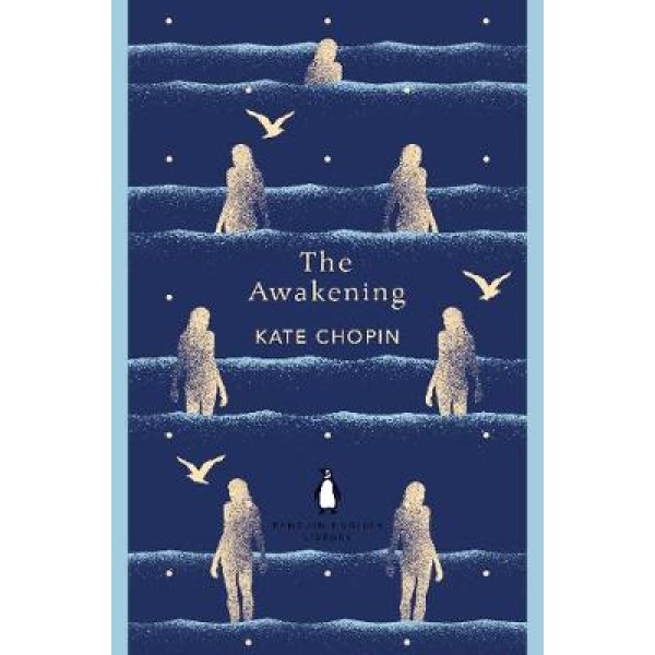 PENGUIN ENGLISH LIBRARY : THE AWAKENING  PB B - KATE CHOPIN