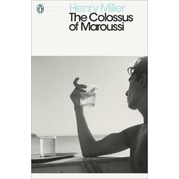 PENGUIN MODERN CLASSICS : THE COLOSSUS OF MAROUSSI  PB B - H