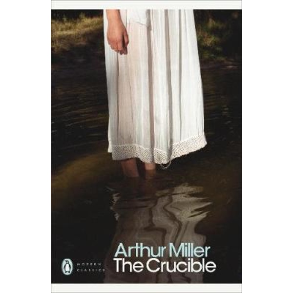 PENGUIN MODERN CLASSICS : THE CRUCIBLE PB B FORMAT - ARTHUR