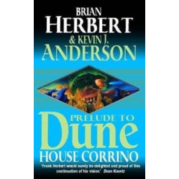PRELUDE TO DUNE HOUSE CORRINO PB - BRIAN HERBERT   KEVIN J.