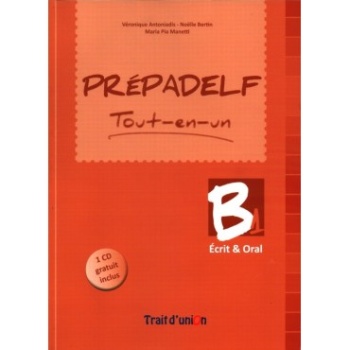 PREPADELF TOUT-EN-UN B1 ECRIT   ORAL METHODE N/E - ANTONIADI