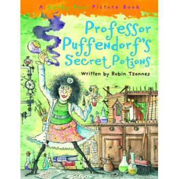 PROFESSOR PUFFENDORFS SECRET POTIONS - ROBIN TZANNES-KORKY P