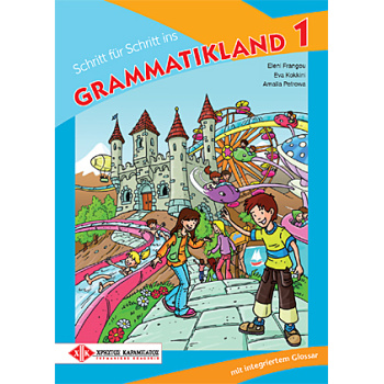 SCHRITT FUER SCHRITT INS GRAMMATIKLAND 1 KURSBUCH - FRAGOU
