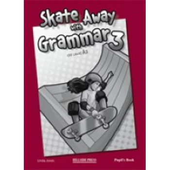 SKATE AWAY 3 A2 GRAMMAR - JONES