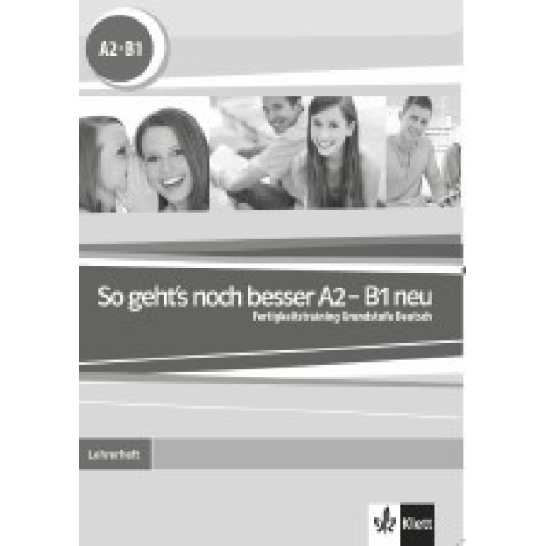 SO GEHTS NOCH BESSER A2 + B1 LEHRERHANDBUCH NEU -