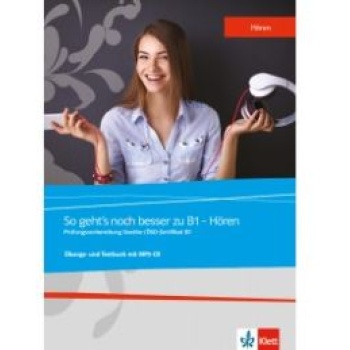 SO GEHTS NOCH So gehts noch besser zu B1 - Horen Ubungs und Testbuch with MP3-CD
