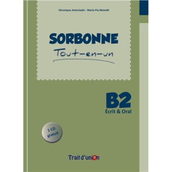 SORBONNE TOUT-EN-UN B2 ECRIT   ORAL METHODE (+ CD) - VERONIQ