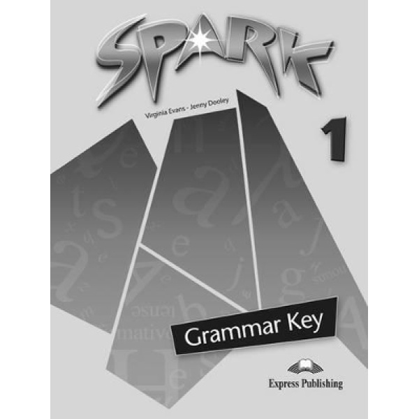 SPARK 1 GRAMMAR KEY - VIRGINIA EVANS-JENNY DOOLEY