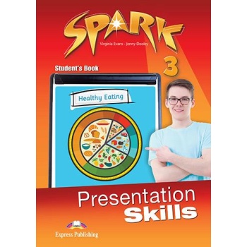 SPARK 3 PRESENTATION SKILLS SB - VIRGINIA EVANS-JENNY DOOLEY