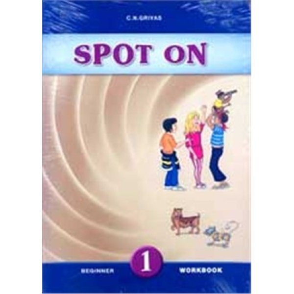 SPOT ON 1 BEGINNER WB   COMPANION - C.N. GRIVAS