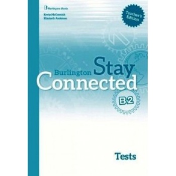 STAY CONNECTED B2 TCHRS TEST - MCCORMICK KEVIN ANDERSON ELIZ