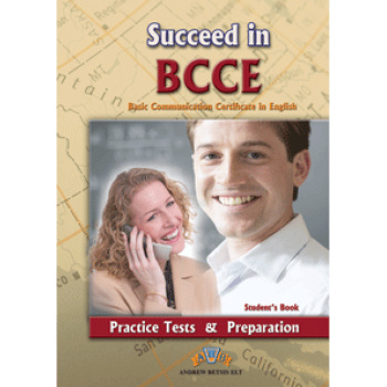 SUCCEED IN B1 BCCE PRACTICE TESTS SB 2012 EDITION - BETSIS A