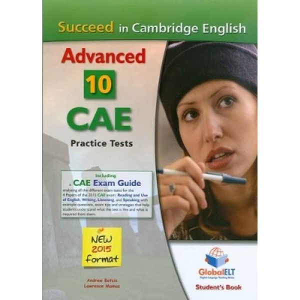 SUCCEED IN CAMBRIDGE ADVANCED 10 PRACTICE TESTS 2015 SELF ST