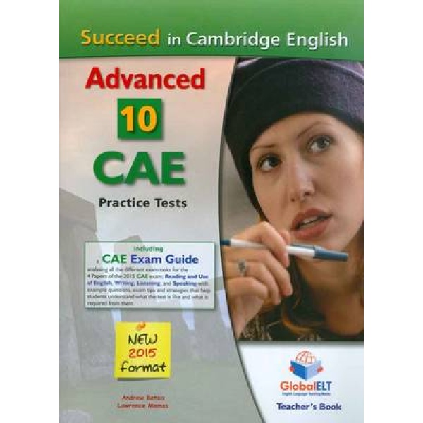 SUCCEED IN CAMBRIDGE ADVANCED 10 PRACTICE TESTS 2015 TCHRS -