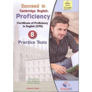 SUCCEED IN CAMBRIDGE PROFICIENCY 8 PRACTICE TESTS 2013 SB - 