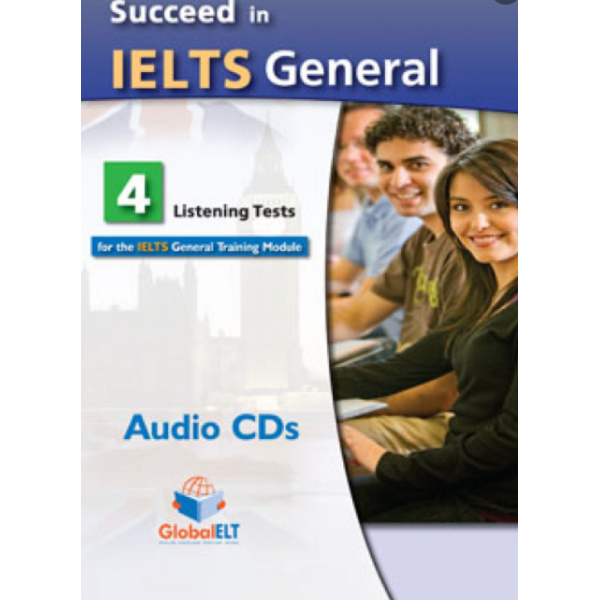 SUCCEED IN IELTS GENERAL (8 READ.   WRIT. TESTS + 4 LIST.