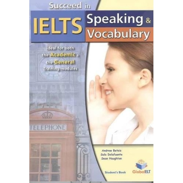 SSucceed in IELTS Speaking & Vocabulary Students Book - Betsis