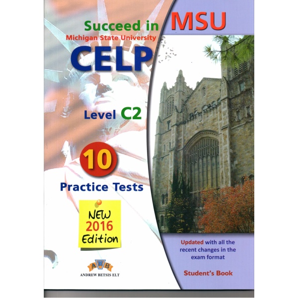 SUCCEED IN MSU CELP C2 10 PRACTICE TESTS SB 2016 - BETSIS AN