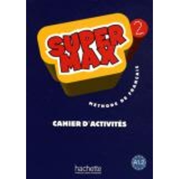 SUPER MAX 2 A1.2 CAHIER - HUGUES DENISOT