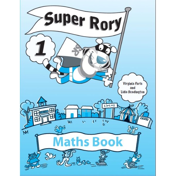 SUPER RORY MATHS BOOK 1 - VIRGINIA PARIS LIDIA HEADINGTON