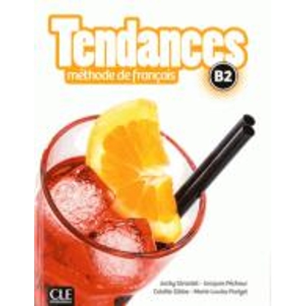 TENDANCES B2 METHODE (+ DVD-ROM) - JACKY GIRARDET-JACQUES PE