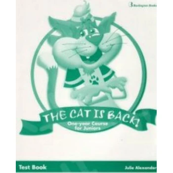 THE CAT IS BACK JUNIOR A   B TCHRS TEST -