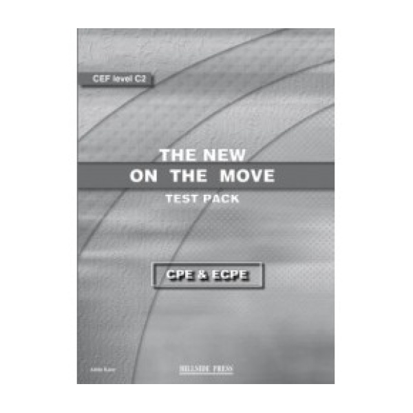 THE NEW ON THE MOVE PROFICIENCY CPE + ECPE TEST - KANE