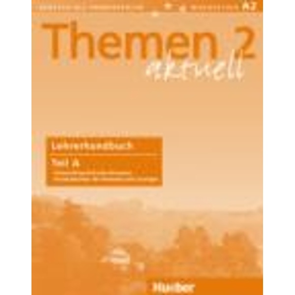 THEMEN AKTUELL 2 LEHRERHANDBUCH A - HARTMUT AUFDERSTRASSE-HE