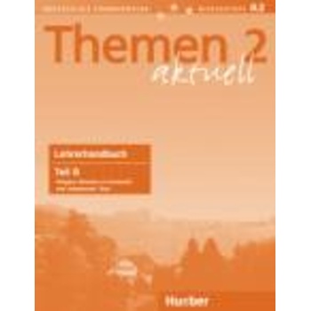THEMEN AKTUELL 2 LEHRERHANDBUCH B - HARTMUT AUFDERSTRASSE-HE