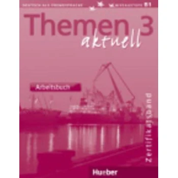 THEMEN AKTUELL 3 ARBEITSBUCH - HARTMUT AUFDERSTRASSE-HEIKO B