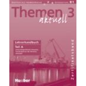 THEMEN AKTUELL 3 LEHRERHANDBUCH A - HARTMUT AUFDERSTRASSE-HE