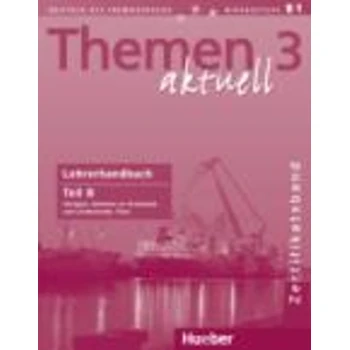 THEMEN AKTUELL 3 LEHRERHANDBUCH B - HARTMUT AUFDERSTRASSE-HE
