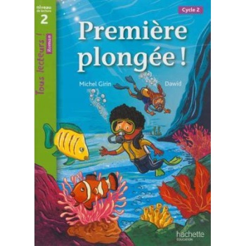 TOUS LECTEURS! 2: PREMIÈRE PLONGÉE !  PB - MICHEL GIRIN-DAWI