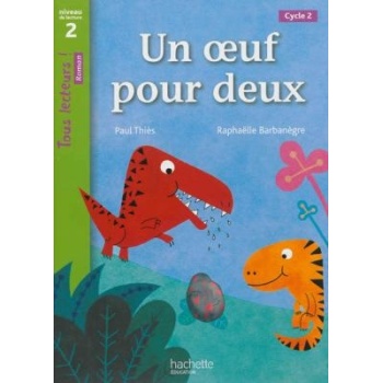 TOUS LECTEURS! 2: UN OEUF POUR DEUX  PB - RAPHAELLE BARBANEG
