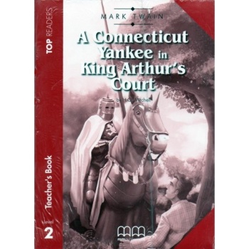 TR 2: A CONNECTICUT YANKEE IN KING ARTHURS COURT TCHRS (+ GL