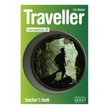 TRAVELLER B1 INTERMEDIATE TCHRS - H. Q. MITCHELL