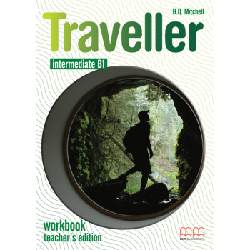 TRAVELLER B1 INTERMEDIATE TCHRS WB - H. Q. MITCHELL