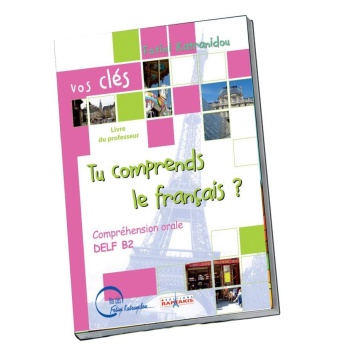 TU COMPRENDS LE FRANCAIS? DELF B2 ORAL PROFESSEUR - KATRANID