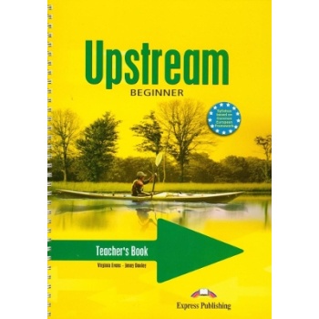 UPSTREAM A1+ BEGINNER TCHRS - VIRGINIA EVANS-JENNY DOOLEY