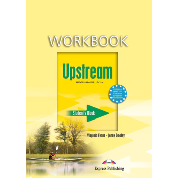 UPSTREAM A1+ BEGINNER WB - VIRGINIA EVANS-JENNY DOOLEY