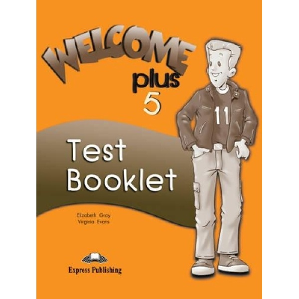 WELCOME PLUS 5 TEST - ELIZABETH GRAY-VIRGINIA EVANS