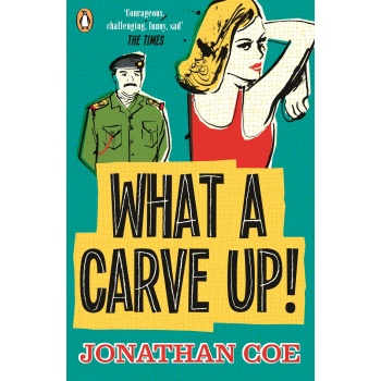 WHAT A CARVE UP! : EVERYTHING A NOVEL OUGHT TO BE: COURAGEOU