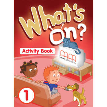 WHATS ON ? 1 ACTIVITY BOOK - MALKOGIANNI