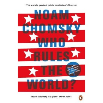 WHO RULES THE WORLD ?  PB - NOAM CHOMSKY
