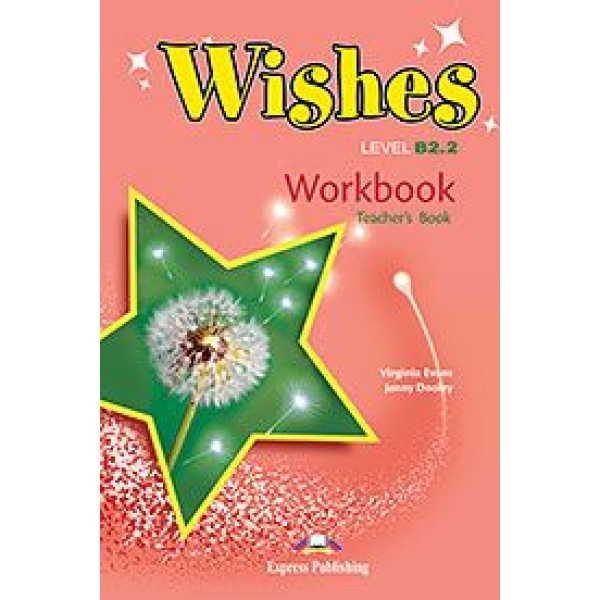 WISHES B2.2 TCHRS WB 2015 REVISED - EVANS DOOLEY